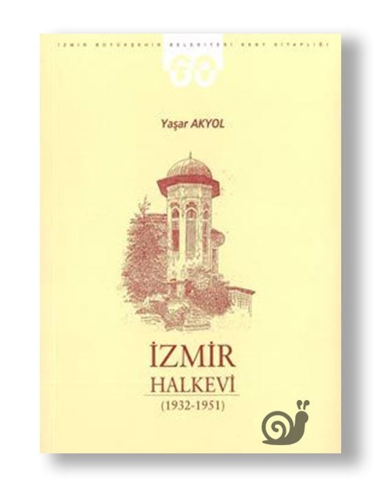 İzmir Halkevi 1932 – 1951