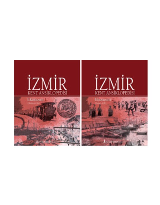 İzmir Kent Ansiklopedisi Ekonomi (1. ve 2. Cilt)
