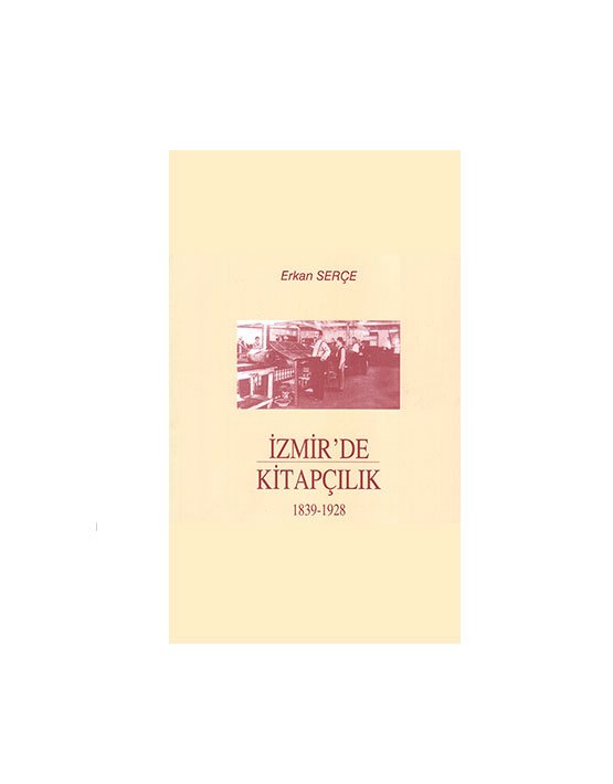 İzmir’de Kitapçılık 1839-1928